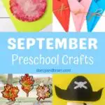 Collage of an apple craft, leaf suncatchers, flower bouquet craft, and a pirate face craft. White text on light blue background in the middle says September Preschool Crafts.