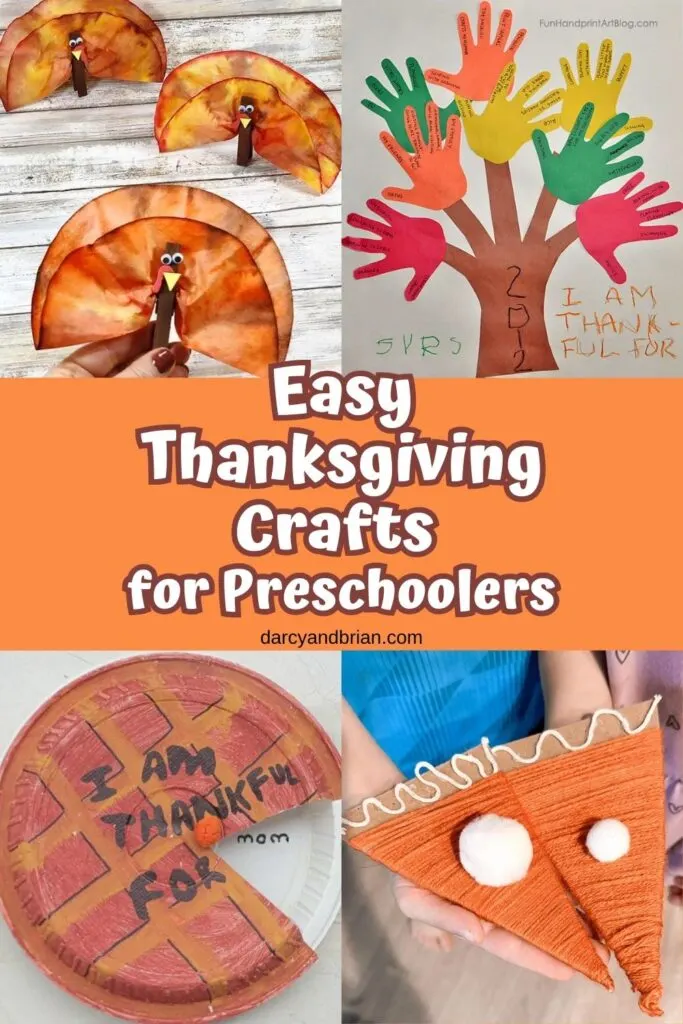 Collage of four different craft projects perfect for Thanksgiving. At the top are coffee filter turkeys and a handprint tree. The bottom two are different pie creations. The text in the middle says Easy Thanksgiving Crafts for Preschoolers.