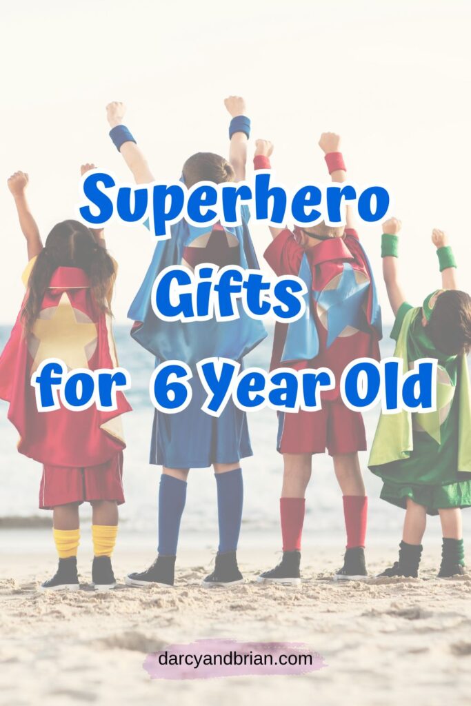 Superhero Gifts for 6 Year Old Top Picks for Young Heroes